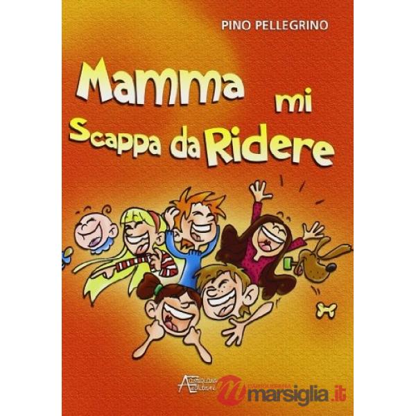 Mamma mi scappa da ridere