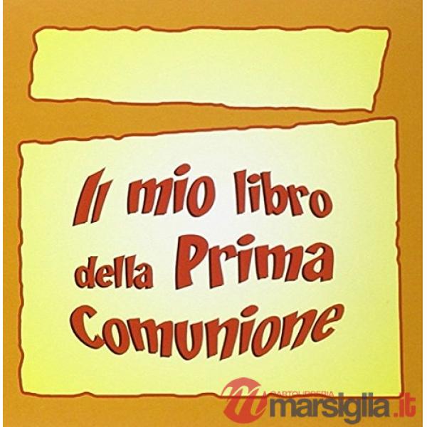 Mio libro della prima comunione (Il)