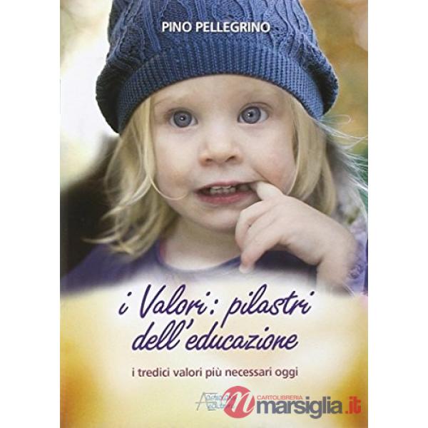 Valori: pilastri dell'educazione (I)