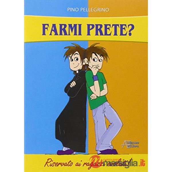 Farmi prete? Riservato ai ragazzi brillanti