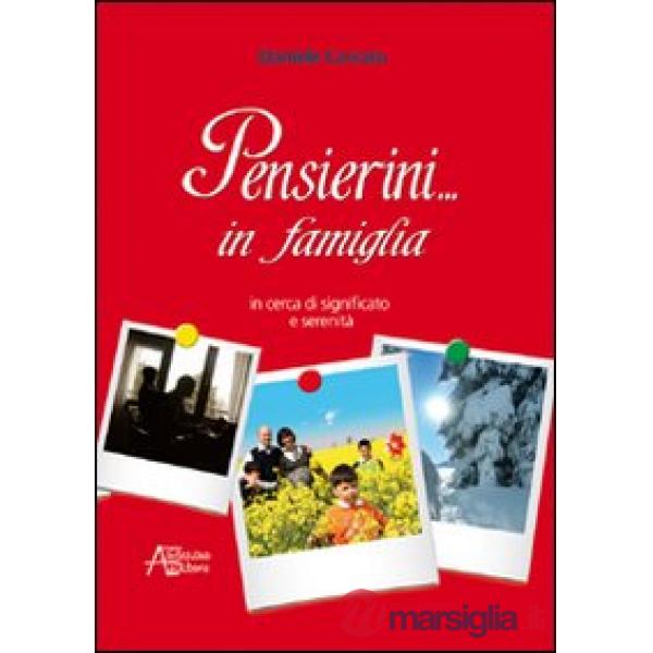Pensierini... in famiglia. In cerca di significato e serenità