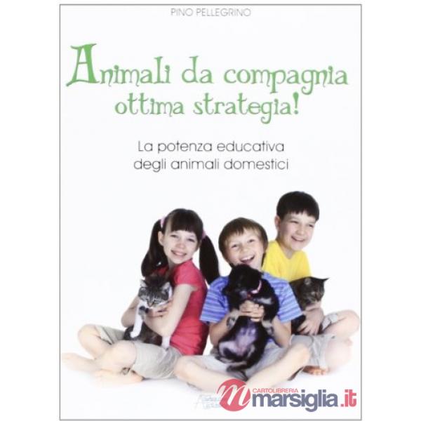 Animali da compagnia ottima strategia!