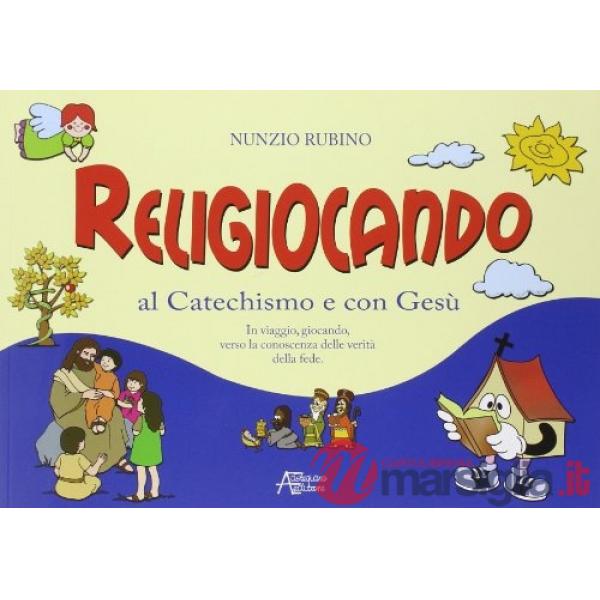 Religiocando al catechismo e con Gesù