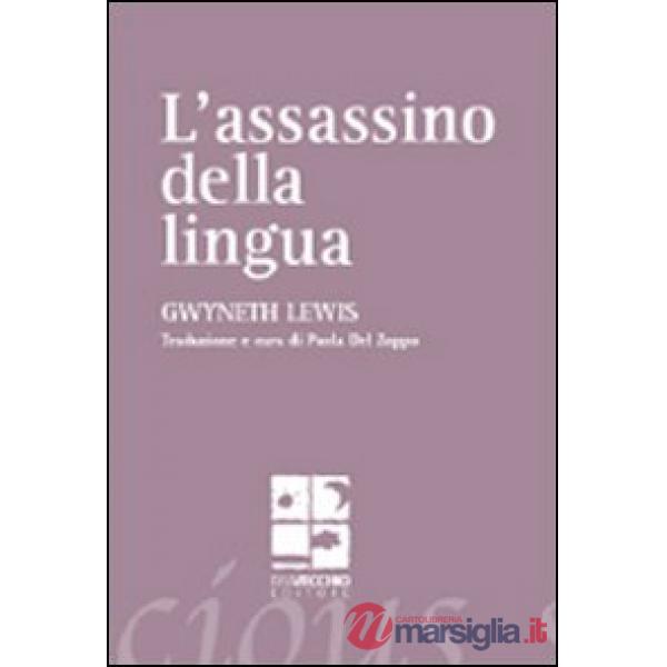 Assassino della lingua. Testo inglese a fronte (L')