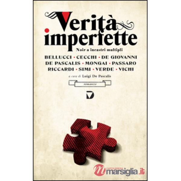 Verità imperfette. Noir a incastri multipli