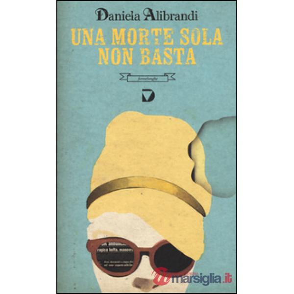 Morte sola non basta (Una)