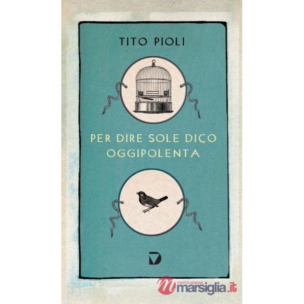 Per dire sole dico oggipolenta