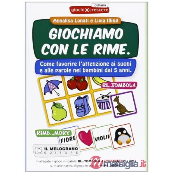 Giochiamo con le rime. Rime...mory. Come favorire l'attenzione ai suoni e alle parole nei bambini dai 5 anni. Con gadget