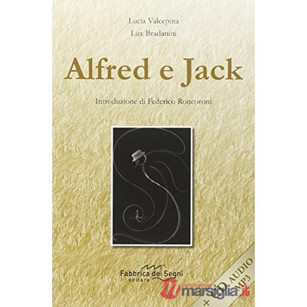 Alfred e Jack. Con CD Audio