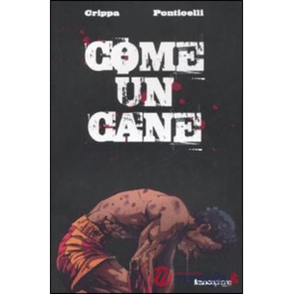 Come un cane