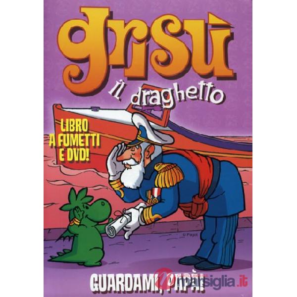 Guardami, papà! Grisù il draghetto
