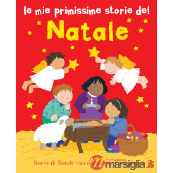 Mie primissime storie del Natale. Ediz. illustrata (Le)