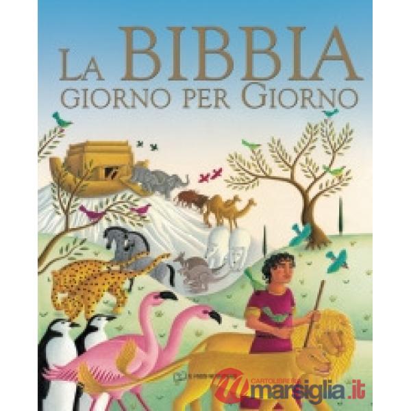 Bibbia giorno per giorno. Ediz. illustrata (La)