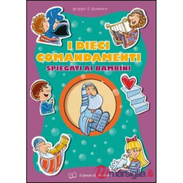 Dieci comandamenti spiegati ai bambini (I)