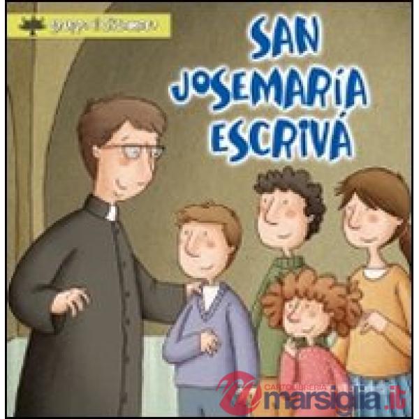 San Josemaría Escrivá. Ediz. illustrata
