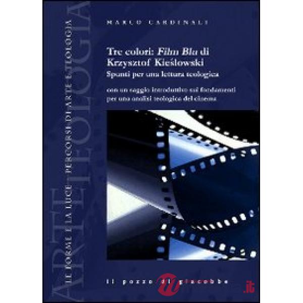 Tre colori: Film Blu di Krzysztof Kieslowski. Spunti per una lettura teologica