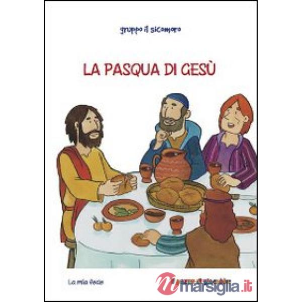 Pasqua di Gesù (La)