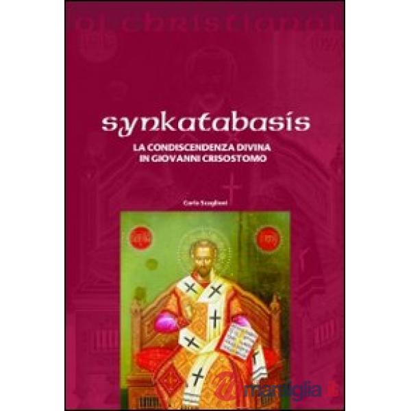 Synkatabasis. La condiscendenza divina in Giovanni Crisostomo