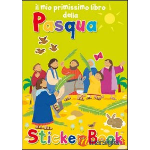 Mio primissimo libro della Pasqua. Con adesivi. Ediz. illustrata (Il)