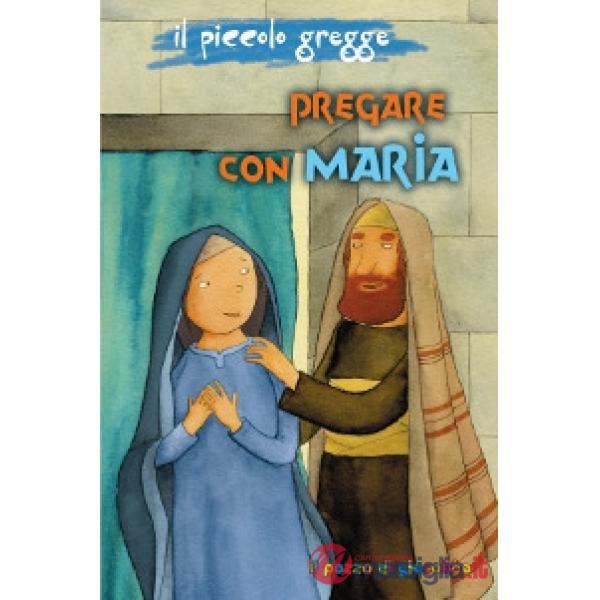 Pregare con Maria. Il piccolo gregge