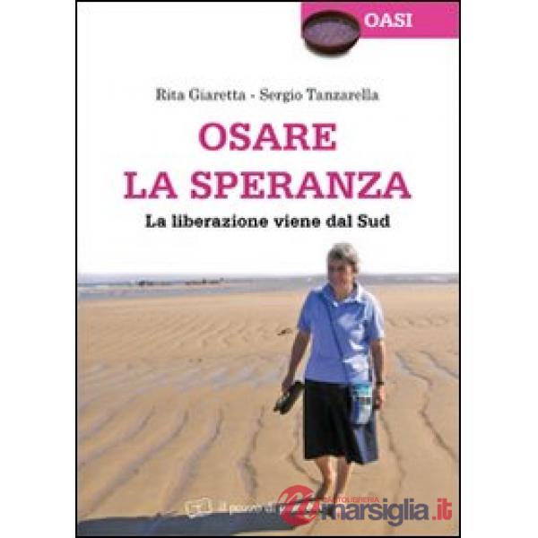 Osare la speranza. La liberazione viene dal Sud