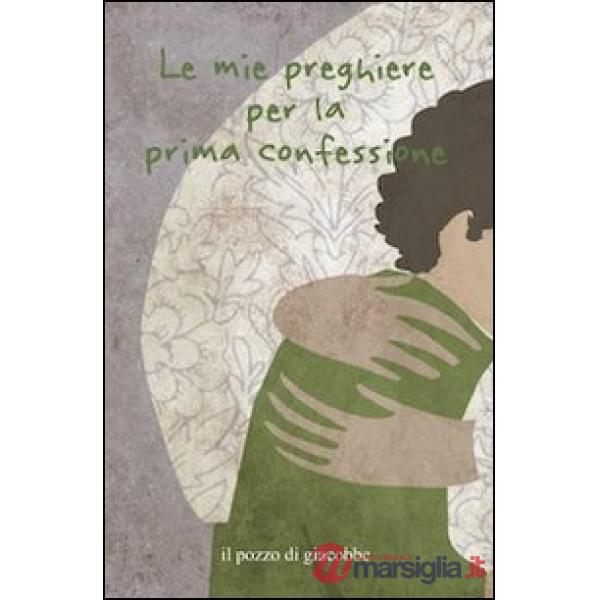 Mie preghiere per la prima confessione (Le)