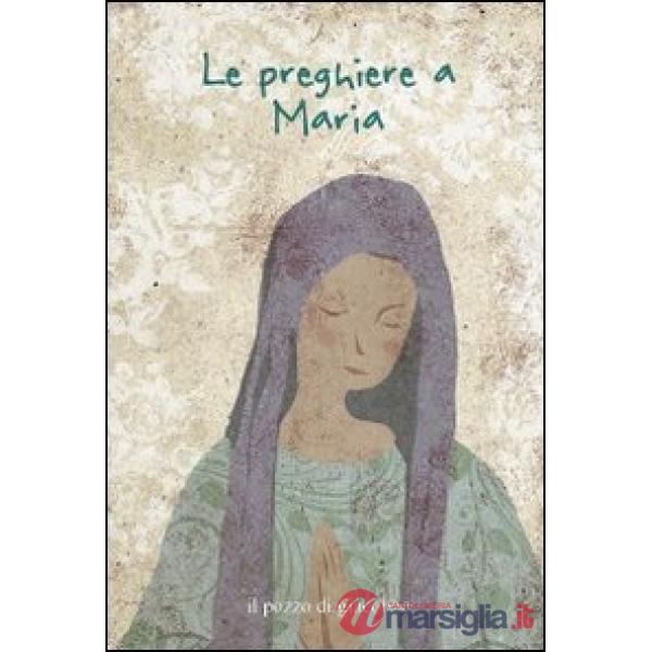 Preghiere a Maria (Le)