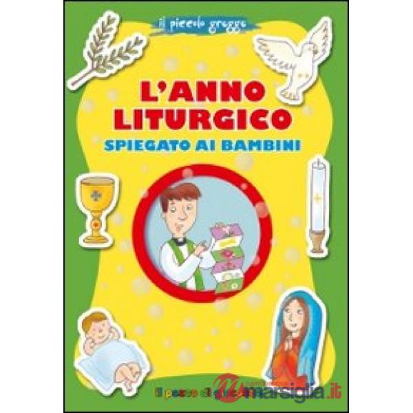 Anno liturgico spiegato ai bambini (L')