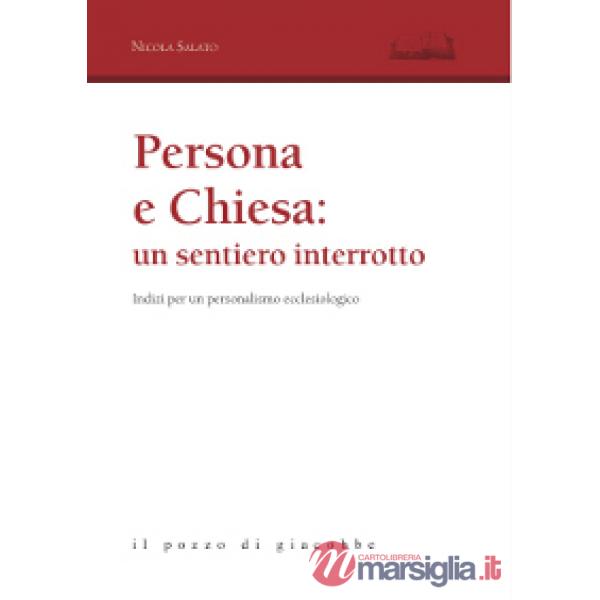 Persona e Chiesa: un sentiero interrotto. Indizi per un personalismo ecclesiologico