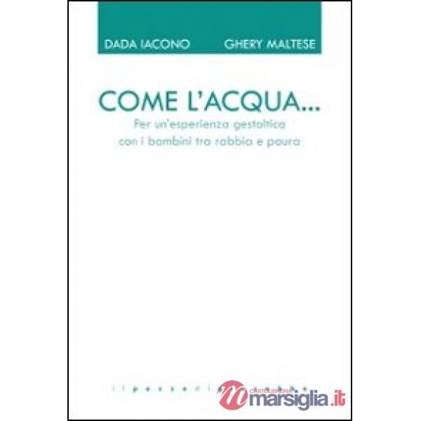 Come l'acqua... Per un'esperienza gestaltica con i bambini tra rabbia e paura
