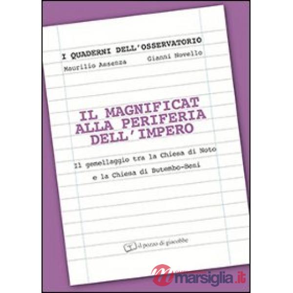 Magnificat alla periferia dell'impero. Il gemellaggio tra la chiesa di Noto e la chiesa di Butembo-Beni (Il)