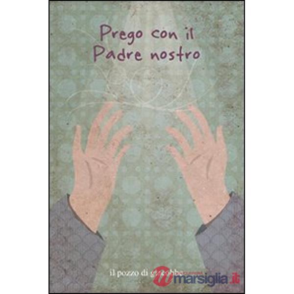 Prego con il Padre Nostro