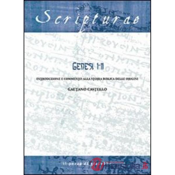 Genesi 1-11. Introduzione e commento alla storia biblica delle origini