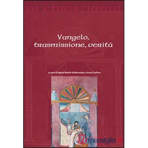 Vangelo, trasmissione, verità