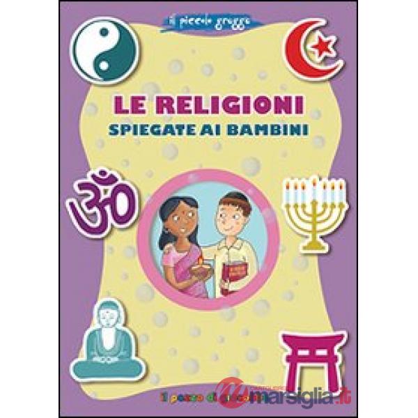 Religioni spiegate ai bambini. Il piccolo gregge (Le)