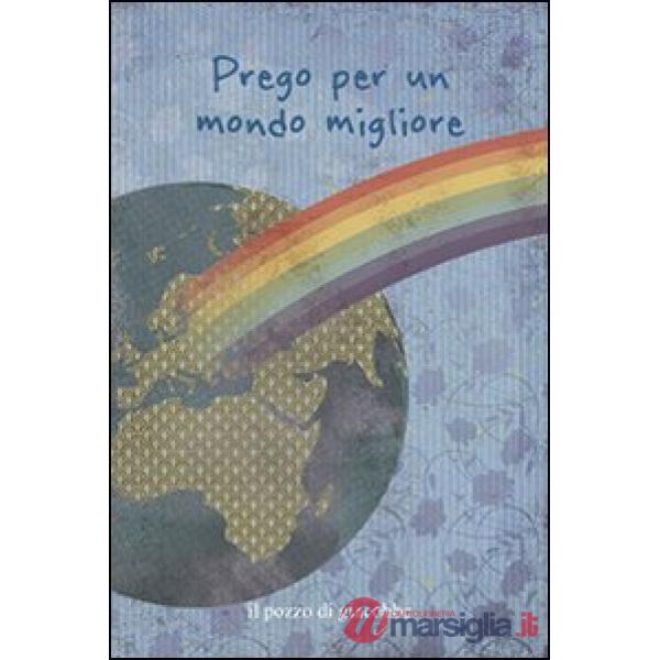 Prego per un mondo migliore