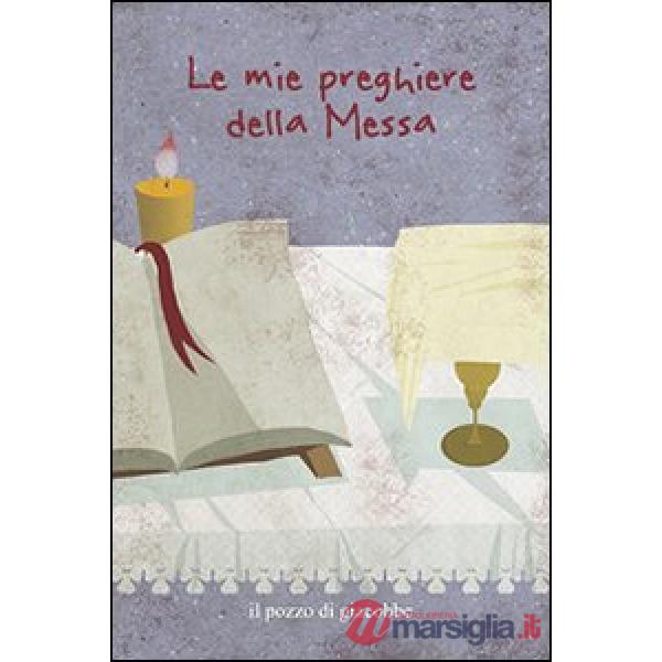 Mie preghiere della messa (Le)