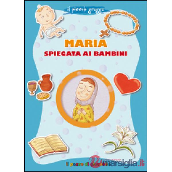 Maria spiegata ai bambini. Il piccolo gregge