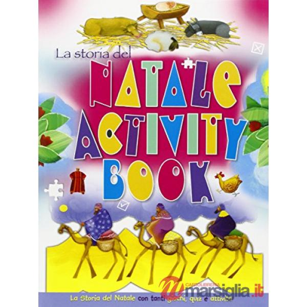 Storia del Natale. Activity book. Ediz. illustrata (La)