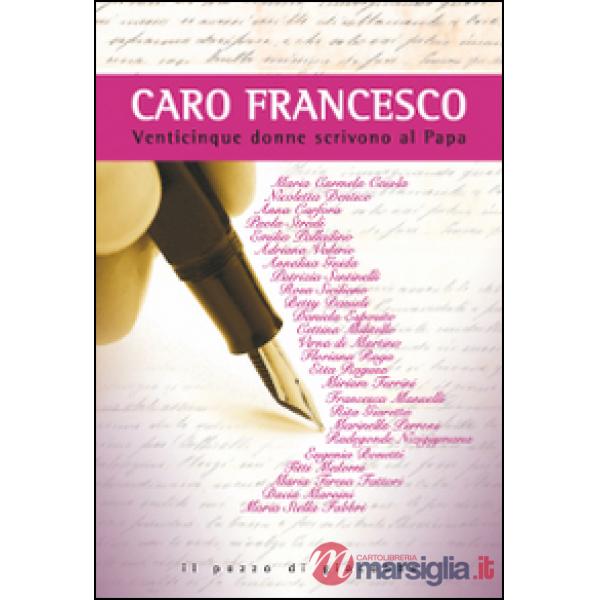 Caro Francesco. Venticinque donne scrivono al papa