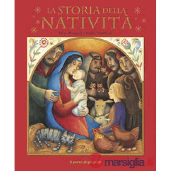 Storia della natività. Ediz. illustrata (La)