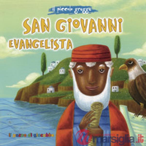 San Giovanni evangelista. Il piccolo gregge. Ediz. a spirale