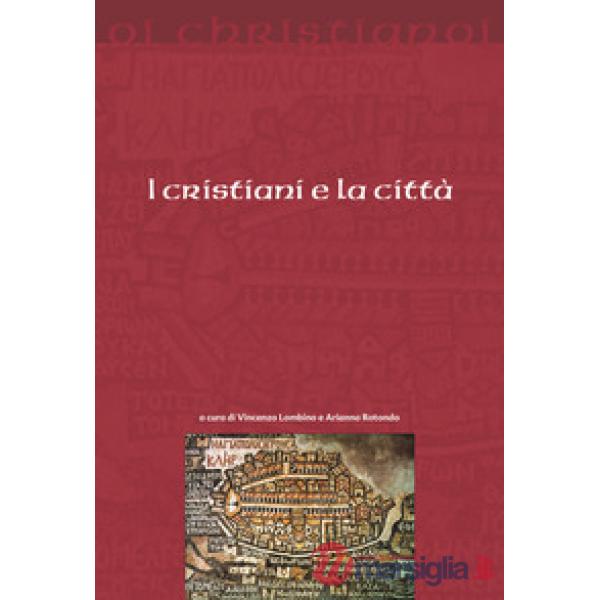 Cristiani e la città (I)