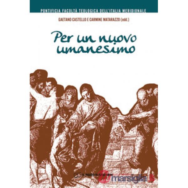 Per un nuovo umanesimo