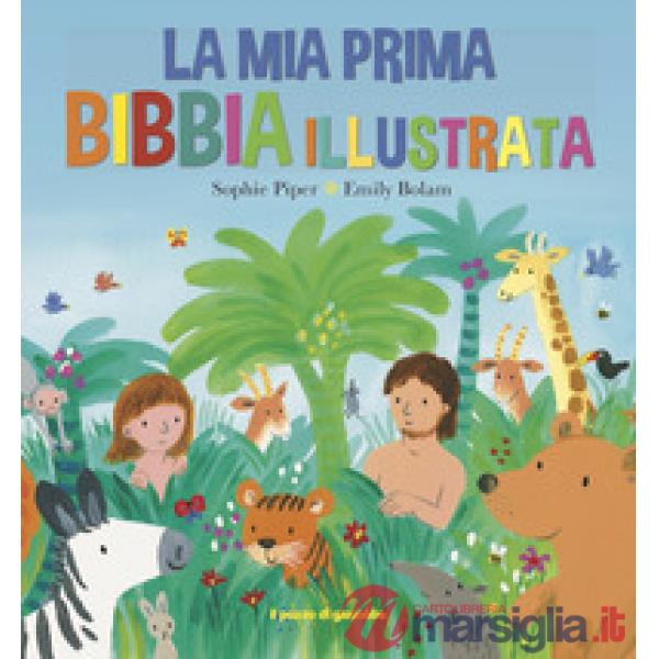Mia prima Bibbia illustrata (La)