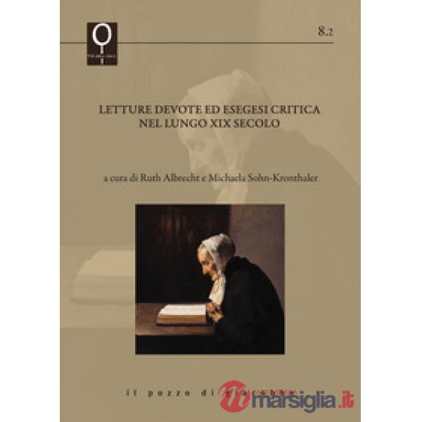 Letture devote ed esegesi critica nel lungo XIX secolo