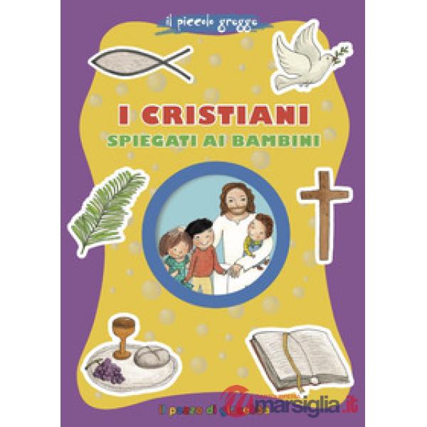 Cristiani spiegati ai bambini (I)