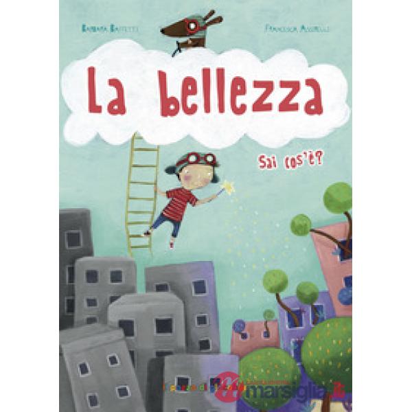Bellezza sai cos'e'? (La)