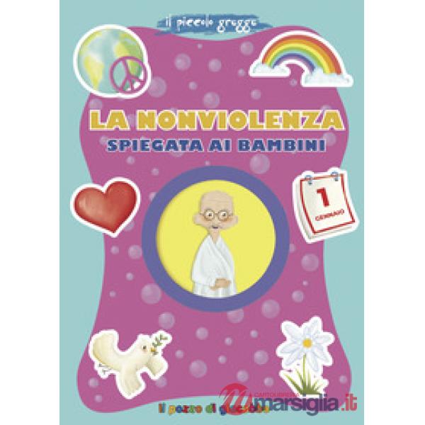 Nonviolenza spiegata ai bambini (La)