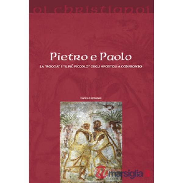 Pietro e Paolo. La «roccia» e il «più piccolo» degli apostoli a confronto
